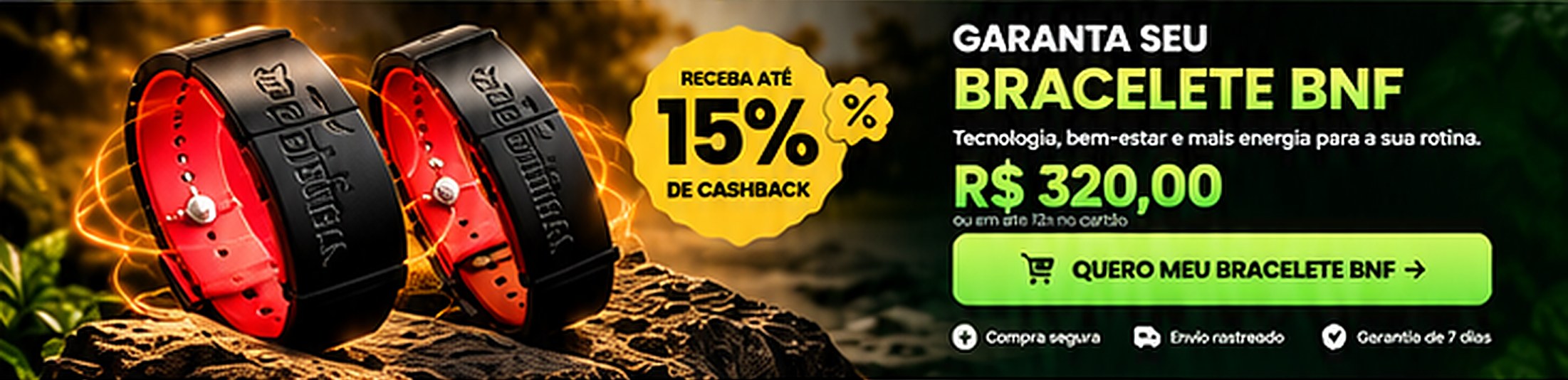 Garanta seu Bracelete BNF — R$ 320,00 e até 15% de cashback